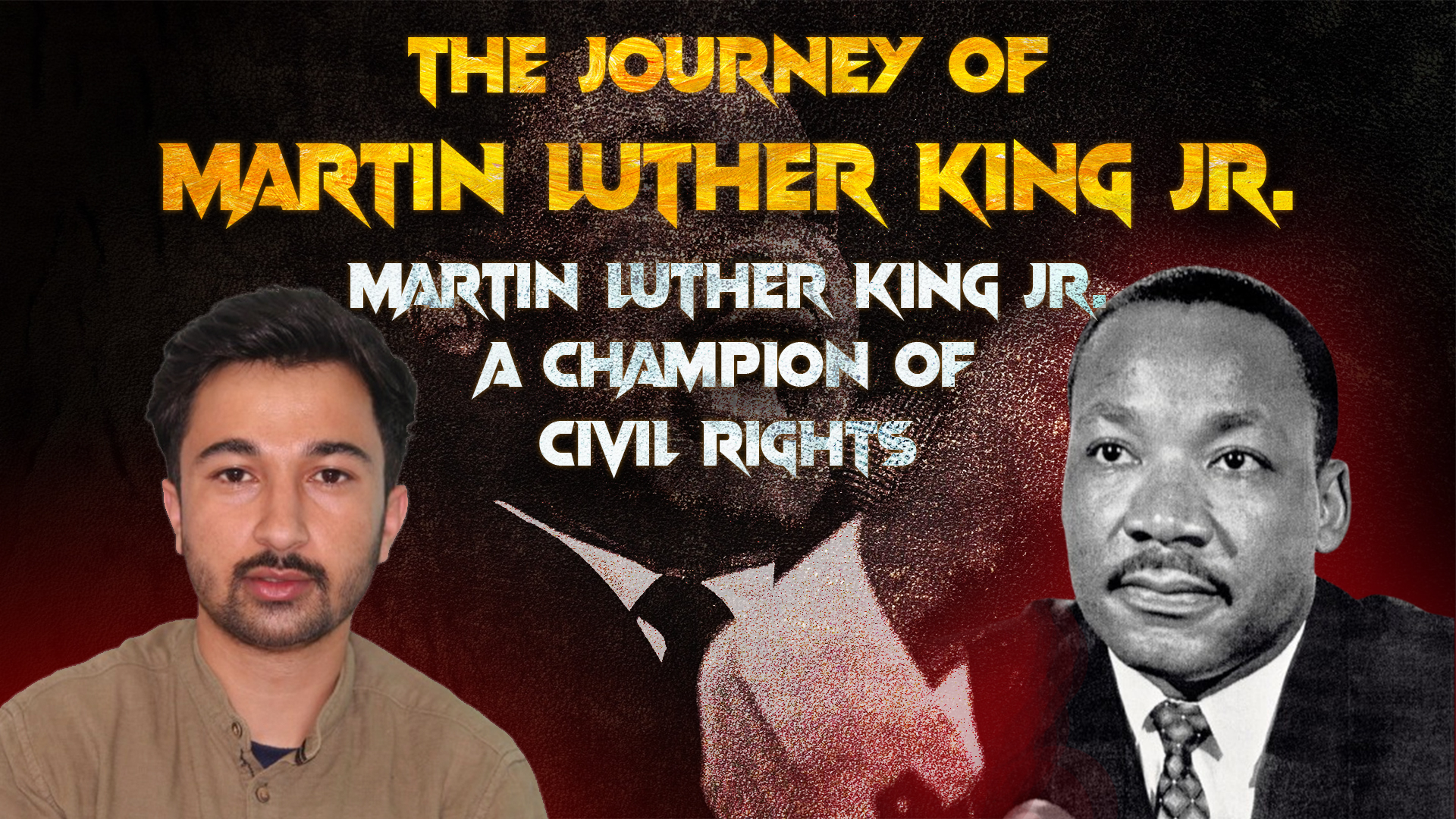 The Journey of Martin Luther King Jr.